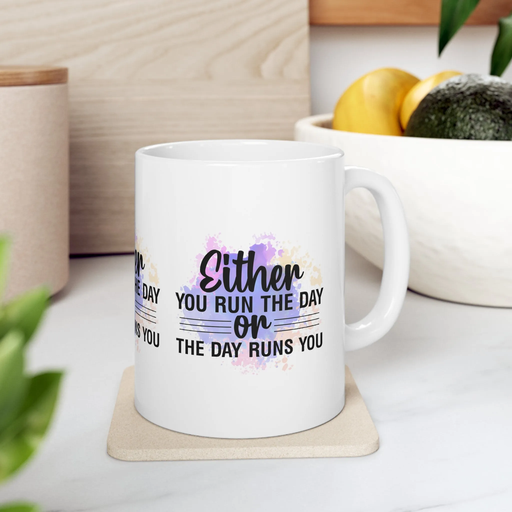 "Either You Run the Day or the Day Runs You" Mug - Mugscity23™️ Free Shipping