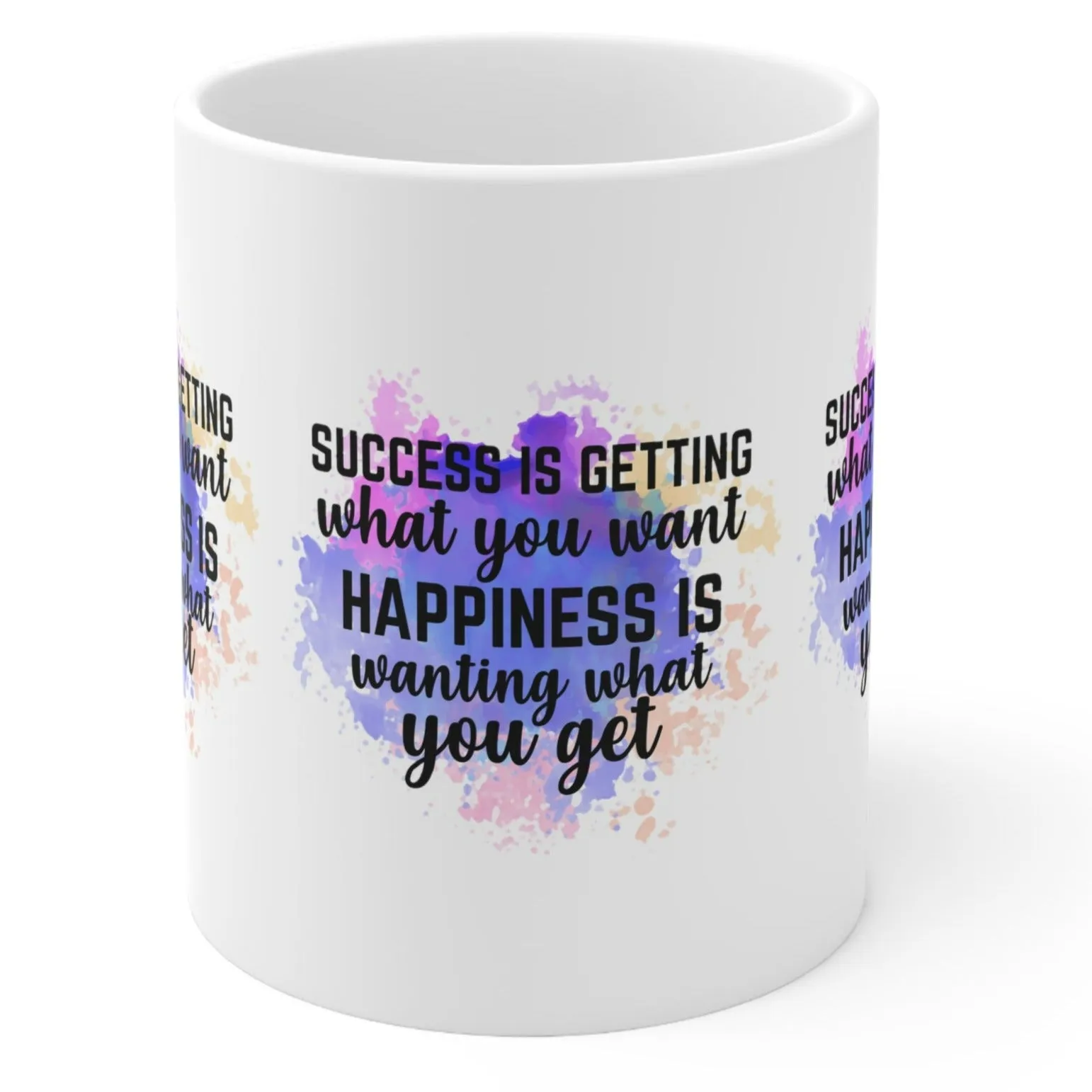 "SUCCESS is getting what you want. HAPINESS is wanting what you get" Mug - Mugscity23™️ Free Shipping!