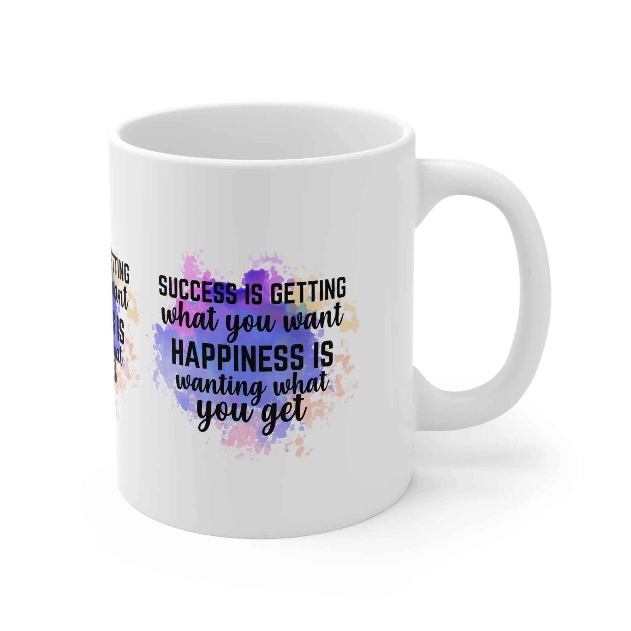 "SUCCESS is getting what you want. HAPINESS is wanting what you get" Mug - Mugscity23™️ Free Shipping!